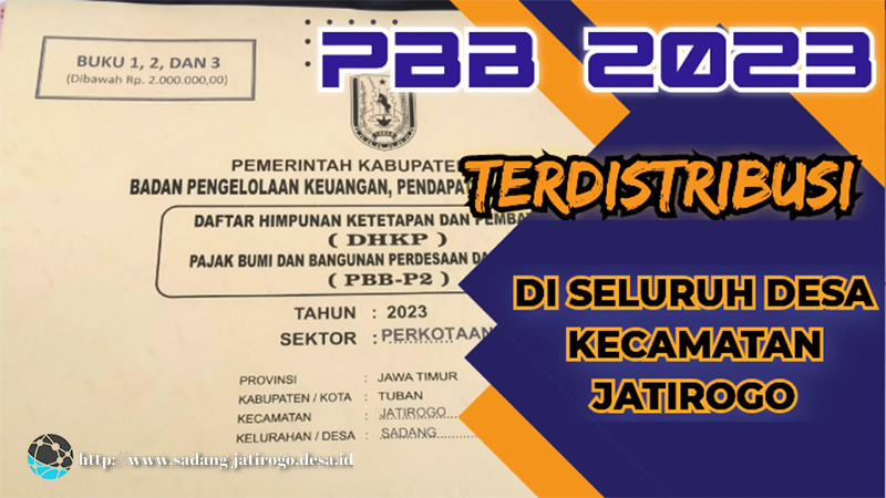 BPKPAD KABUPATEN TUBAN DISTRIBUSIKAN PBB TAHUN 2023 DI SELURUH DESA KECAMATAN JATIROGO